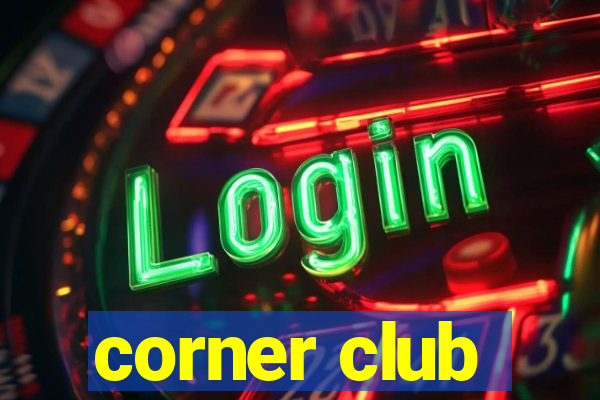 corner club